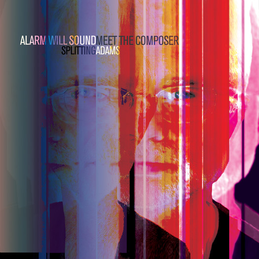 Alarm Will Sound & Meet the Composer – Splitting Adams