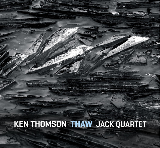 Ken Thomson - THAW ft. JACK Quartet
