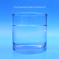 The Essential Martin Bresnick