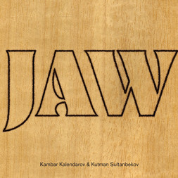 Kutman Sultanbekov & Kambar Kalendarov - JAW