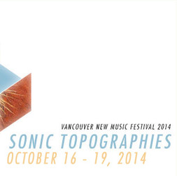 Vancouver New Music Festival 2014